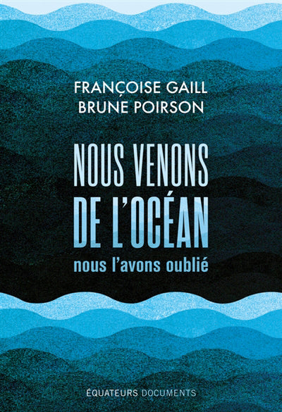 NOUS VENONS DE L'OCEAN, NOUS L'AVONS OUBLIE
