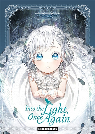 INTO THE LIGHT, ONCE AGAIN T01
