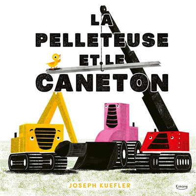 PELLETEUSE ET LE CANETON