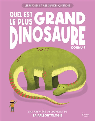 QUEL EST LE PLUS GRAND DINOSAURE CONNU ?