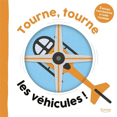 TOURNE, TOURNE, LES VEHICULES !