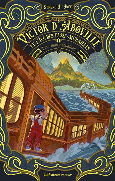 VICTOR D'ABOVILLE ET L'ÎLE DES PASSE-MURAILLES T.01 LES JEUX DÉ