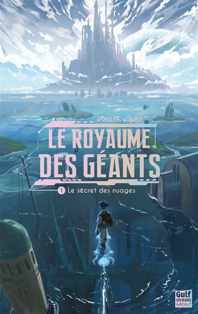 ROYAUME DES GEANTS T.01 :LE SECRET DES NUAGES