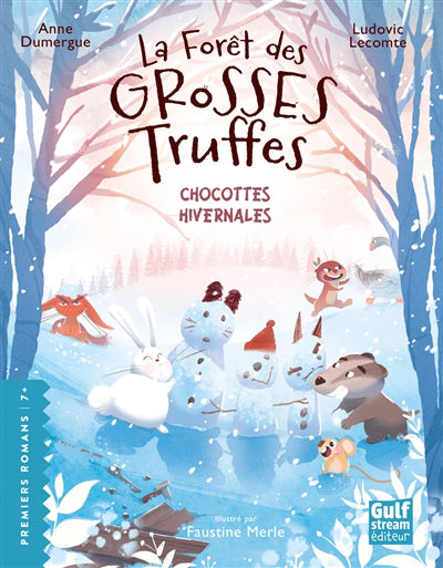 FORET DES GROSSES TRUFFES T.04 :CHOCOTTES HIVERNALES