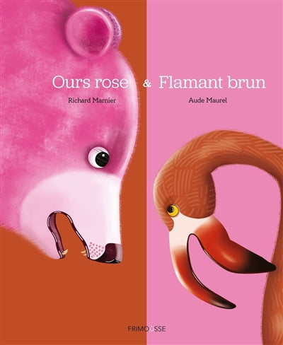 FLAMANT BRUN ET L'OURS ROSE