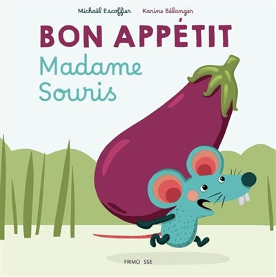 BON APPETIT MADAME SOURIS !
