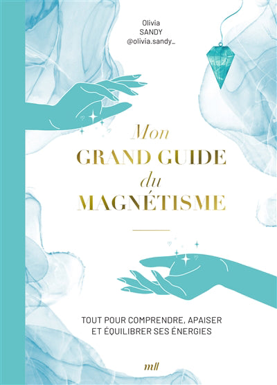 MON GRAND GUIDE DU MAGNETISME