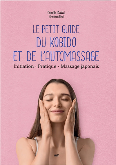 PETIT GUIDE DU KOBIDO ET DE L'AUTOMASSAGE