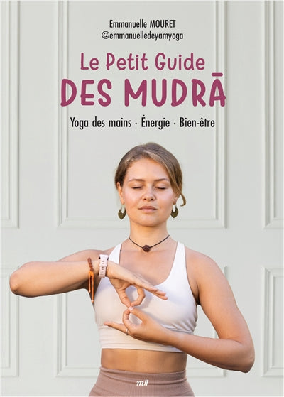 PETIT GUIDE DES MUDRA