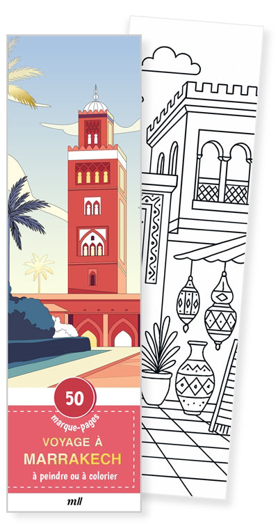 VOYAGE A MARRAKECH  50 MARQUE-PAGES A PEINDRE OU COLORIER