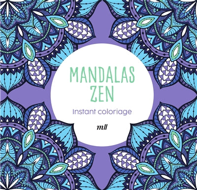MANDALAS ZEN  INSTANT COLORIAGE