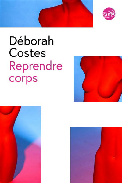 REPRENDRE CORPS | DÉBORAH COSTES