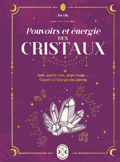 POUVOIRS ET ENERGIE DES CRISTAUX