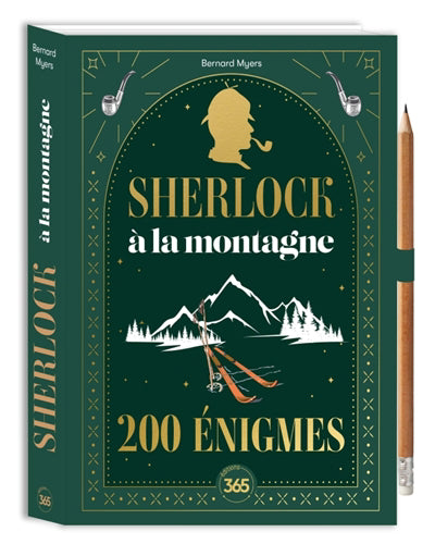 SHERLOCK A LA MONTAGNE  200 ENIGMES