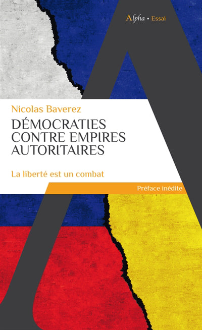 DEMOCRATIES CONTRE EMPIRES AUTORITAIRES