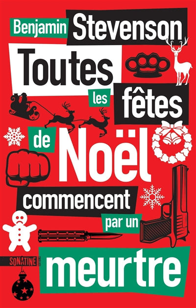 TOUTES LES FETES DE NOEL COMMENCENT PAR UN MEURTRE