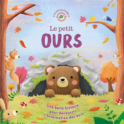Petit ours : une belle histoire pour découvrir l'hivernation