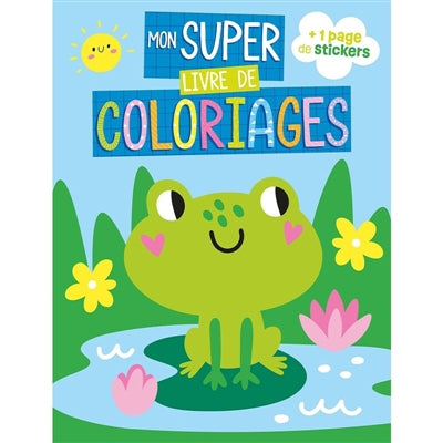 MON SUPER LIVRE DE COLORIAGES GRENOUILLE
