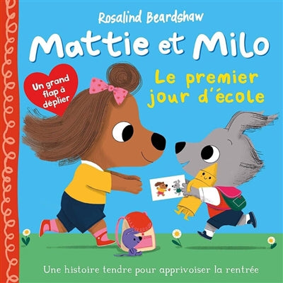 MATTIE ET MILO  LE PREMIER JOUR D'ECOLE