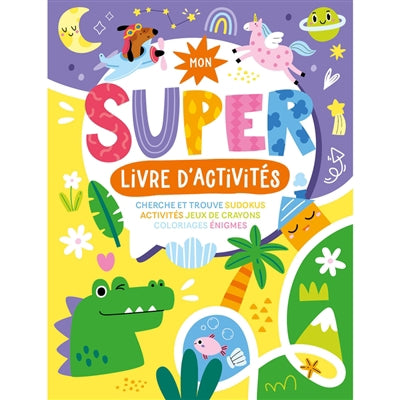 MON SUPER LIVRE D'ACTIVITES N.E.