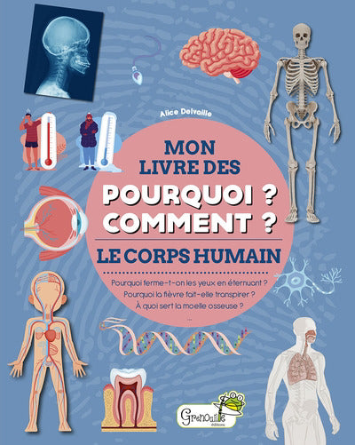 POURQUOI? COMMENT? LE CORPS HUMAIN