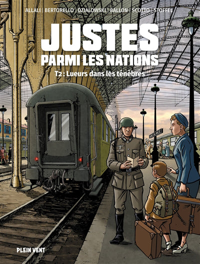 Justes parmi les nations, T2 Lueurs dans les ténèbres