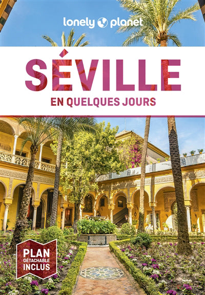 SEVILLE EN QUELQUES JOURS 4ED