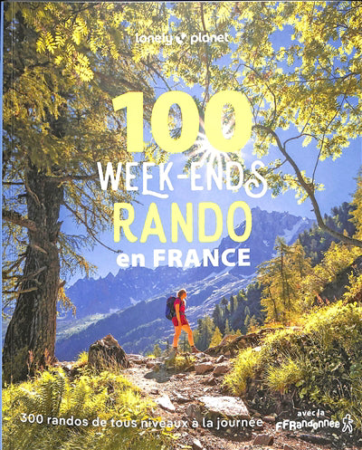 100 WEEK-ENDS RANDO EN FRANCE 1