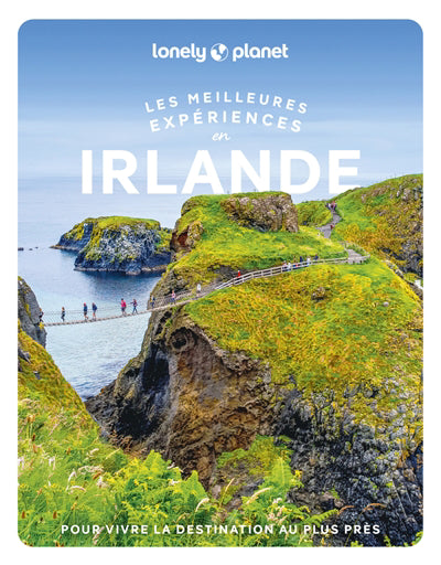 MEILLEURES EXPERIENCES  EN IRLANDE 2 ED . POUR VIVRE LA DE