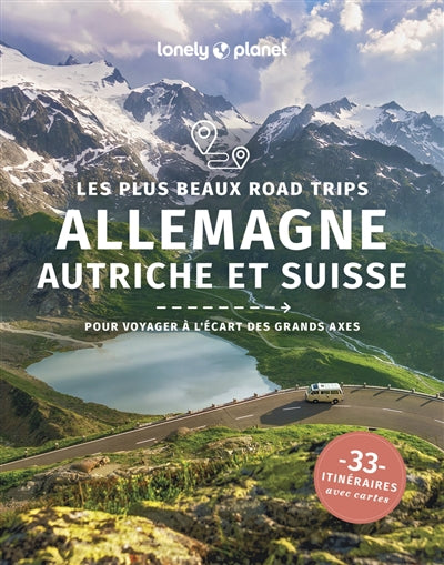 PLUS BEAUX ROAD TRIPS EN ALLEMAGNE, AUTRICHE ET SUISSE 1ED