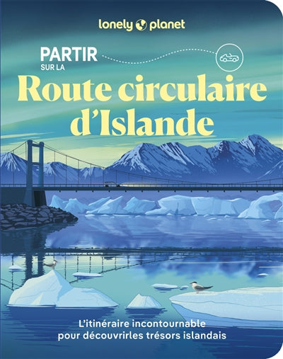 PARTIR SUR LA ROUTE CIRCULAIRE D'ISLANDE