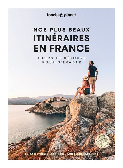 NOS PLUS BEAUX ITINERAIRES EN FRANCE