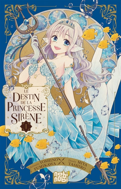 DESTIN DE LA PRINCESSE SIRENE T01