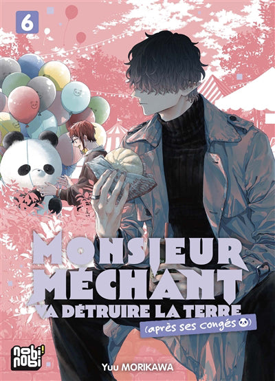 Monsieur Méchant va détruire la Terre (après ses congés), Vol. 6