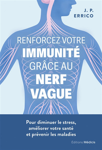 RENFORCEZ VOTRE IMMUNITE GRACE AU NERF VAGUE