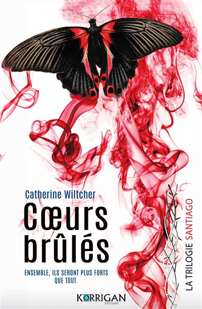 COEURS BRULES -TRIOLOGIE SANTIAGO T03