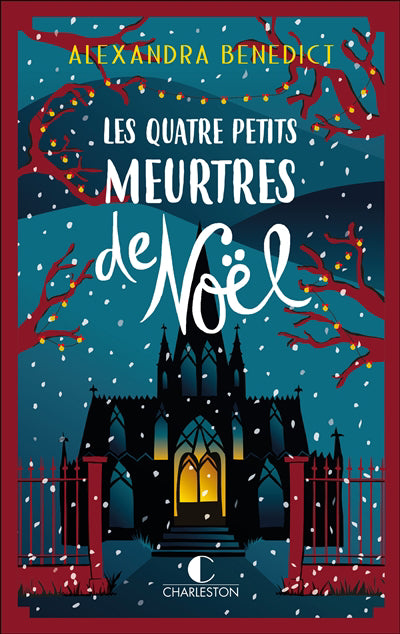 LES QUATRE PETITS MEURTRES DE NOËL | ALEXANDRA BENEDICT