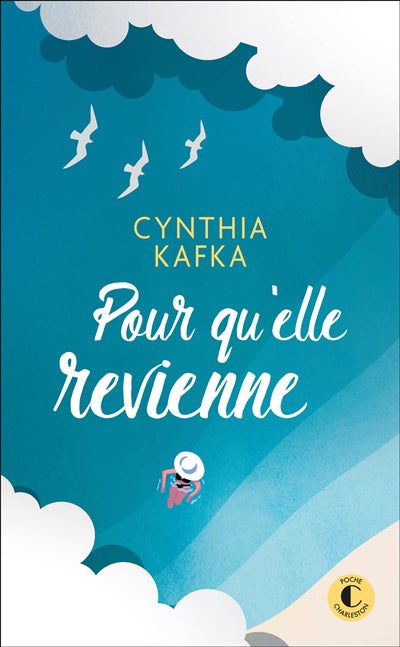 POUR QU'ELLE REVIENNE