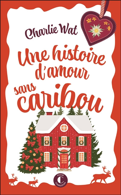 UNE HISTOIRE D'AMOUR SANS CARIBOU