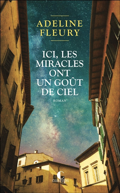 ICI, LES MIRACLES ONT UN GOUT DE CIEL