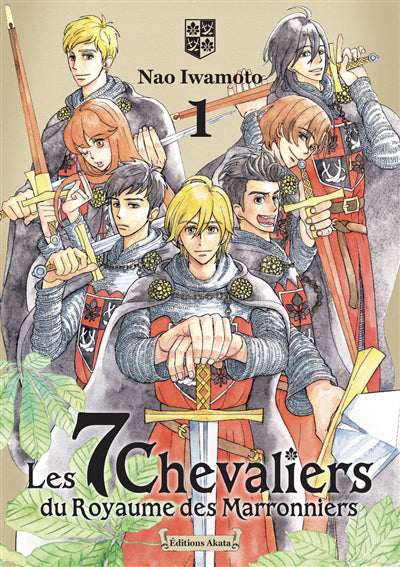 7 CHEVALIERS DU ROYAUME DES MARRONNIERS T.01