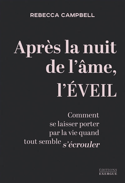 APRES LA NUIT DE L'AME , L'EVEIL