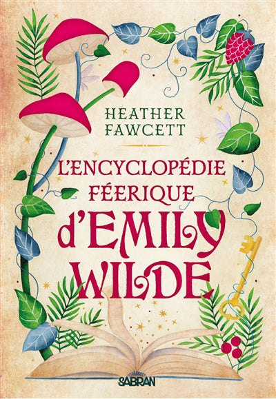 ENCYCLOPEDIE FEERIQUE D'EMILY WILDE (L') T.01