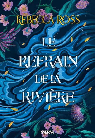 REFRAIN DE LA RIVIERE T.01 :LES BALLADES DE CADENCE
