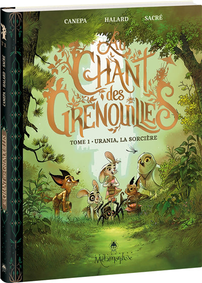 AU CHANT DES GRENOUILLES T.01 URANIA, LA SORCIERE