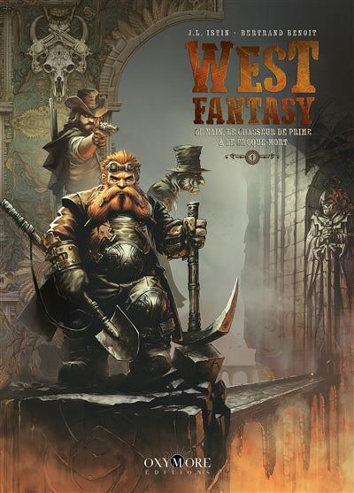 WEST FANTASY T01 : LE NAIN, LE CHASSEUR DE PRIMES & LE CROQUE-MORT