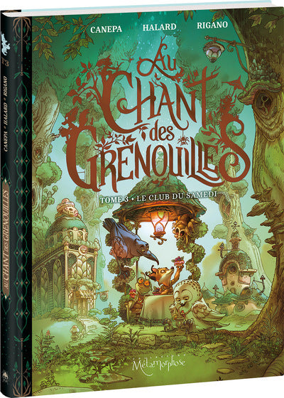 AU CHANT DES GRENOUILLES T.03 : LE CLUB DU SAMEDI