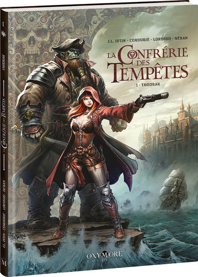 CONFRERIE DES TEMPETES(LA) T.01 :THOORAR
