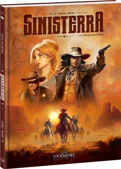 SINISTERRA - TOME 1 - POUR UNE ETOILE OU DEUX