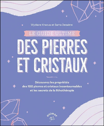 GUIDE ULTIME DES PIERRES ET CRISTAUX